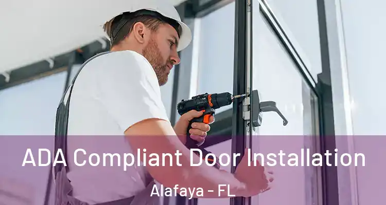  ADA Compliant Door Installation Alafaya - FL
