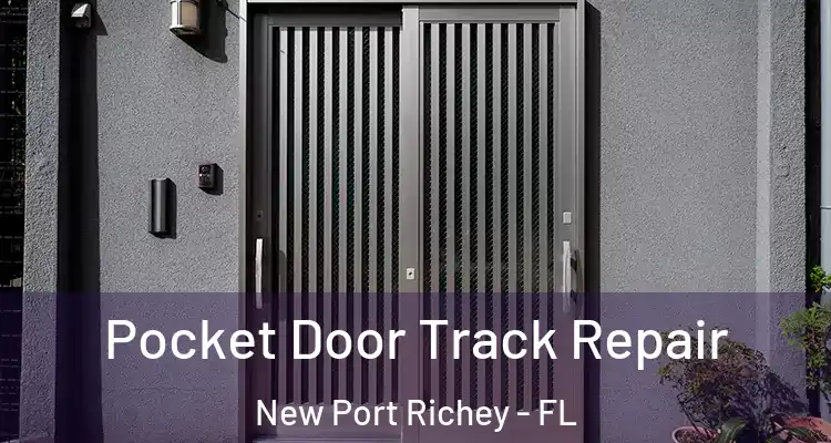  Pocket Door Track Repair New Port Richey - FL