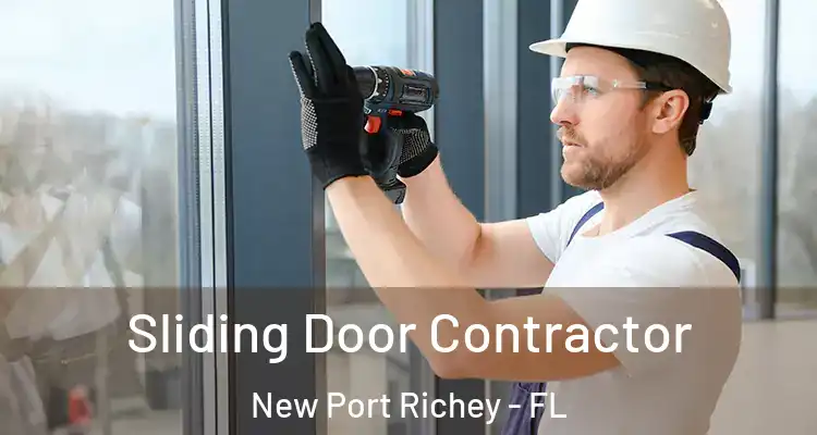  Sliding Door Contractor New Port Richey - FL